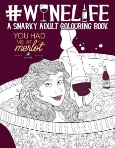 Wine Life: A Snarky Adult Coloring Book 