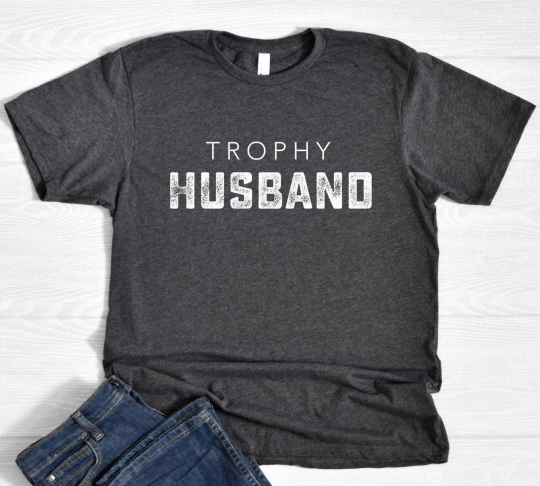 Trophy Husband Tee